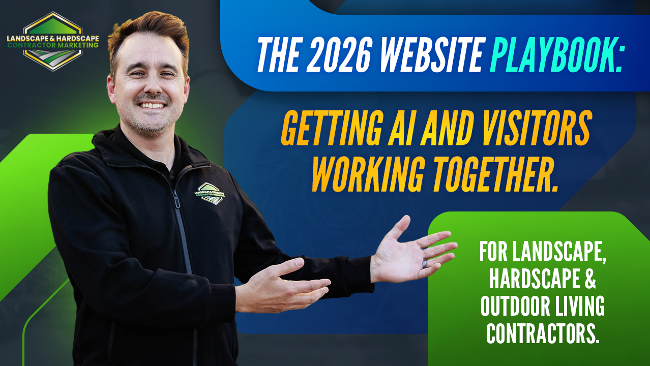 The 2026 Website Playbook: How to Get Your Landscape and Hardscape Business Cited by AI